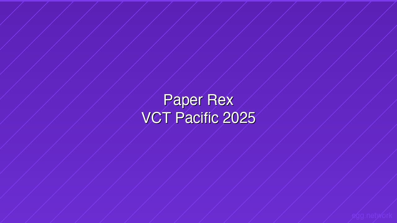 Paper Rex Dominate VCT Pacific Stage 1 with Flawless Playoff Run