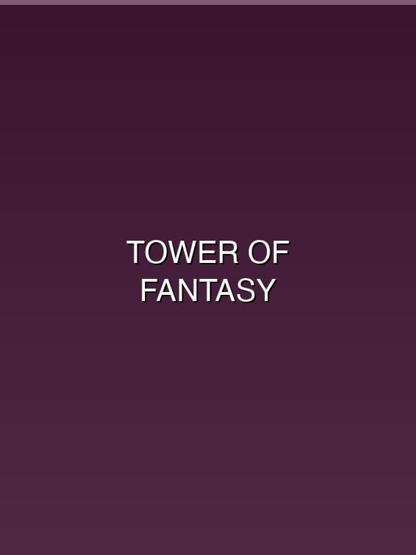 Tower of Fantasy